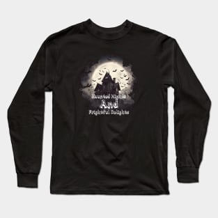 Haunted Nights and Frightful Delights Long Sleeve T-Shirt